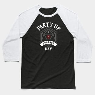 Party Up and Die Another Day (D20) White Text Baseball T-Shirt